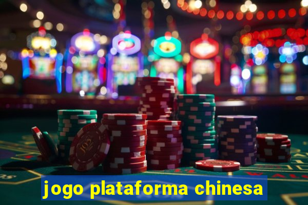 jogo plataforma chinesa